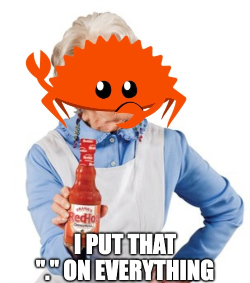 Frank's RedHot 辣酱广告中的老太太头部叠上了 Rust 吉祥物 Ferris，配文说「我什么地方都用这个点」。